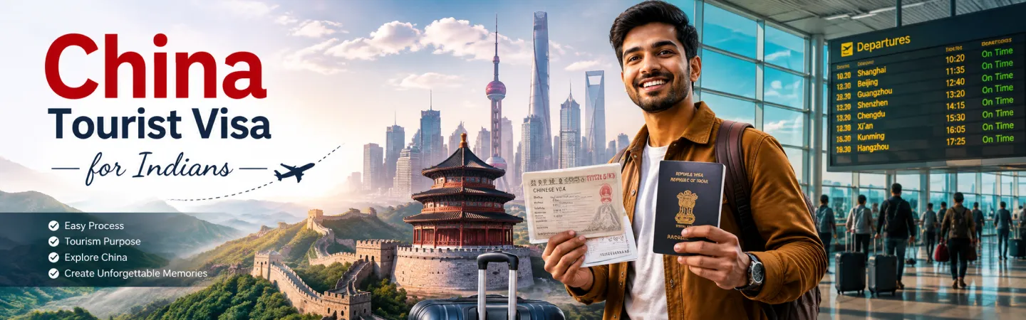Knowing About China Tourist Visa for Indians - A Complete Guide for 2026
