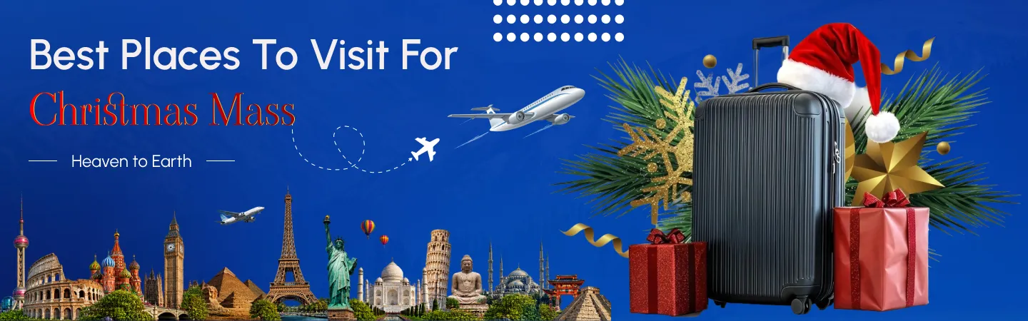 Explore Best Places To Visit For Christmas: Your Complete Guide for a Great Festive Vacation