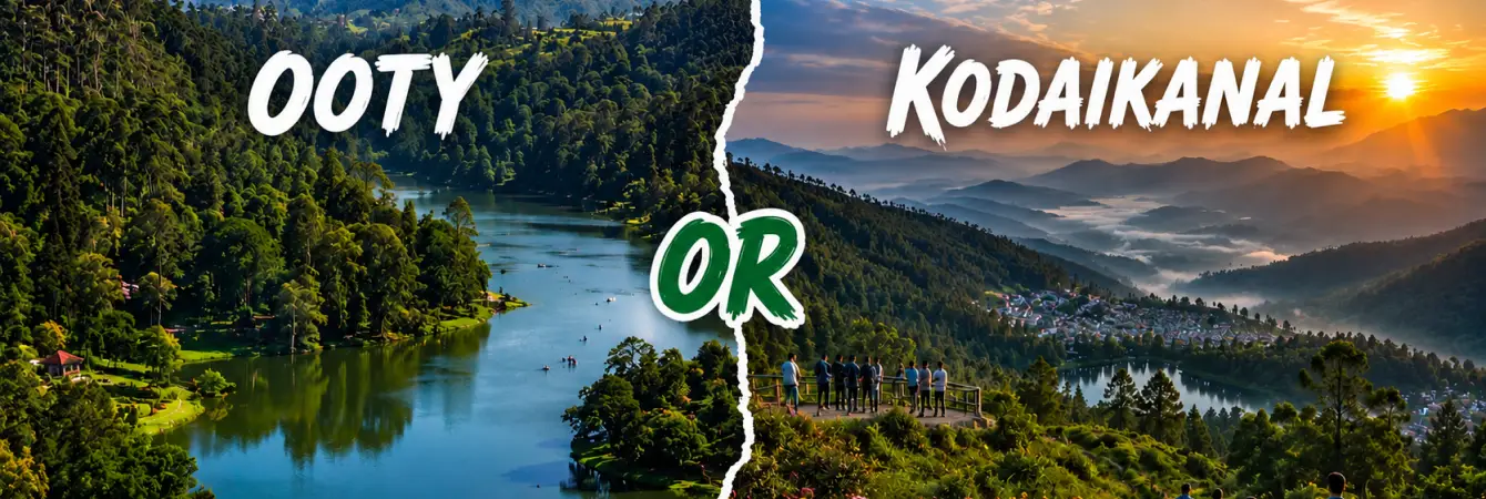 Which Is Better Ooty Or Kodaikanal? A Complete Guide For Choosing Your Best Hill Station Escape